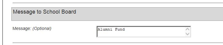 Description: Machine generated alternative text: Message to School Board Message (Optional) Alumin Fund